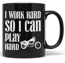 PixiDoodle Work Hard Play Hard Motorcycle Coffee Mug (11 oz, Black) - £20.70 GBP+