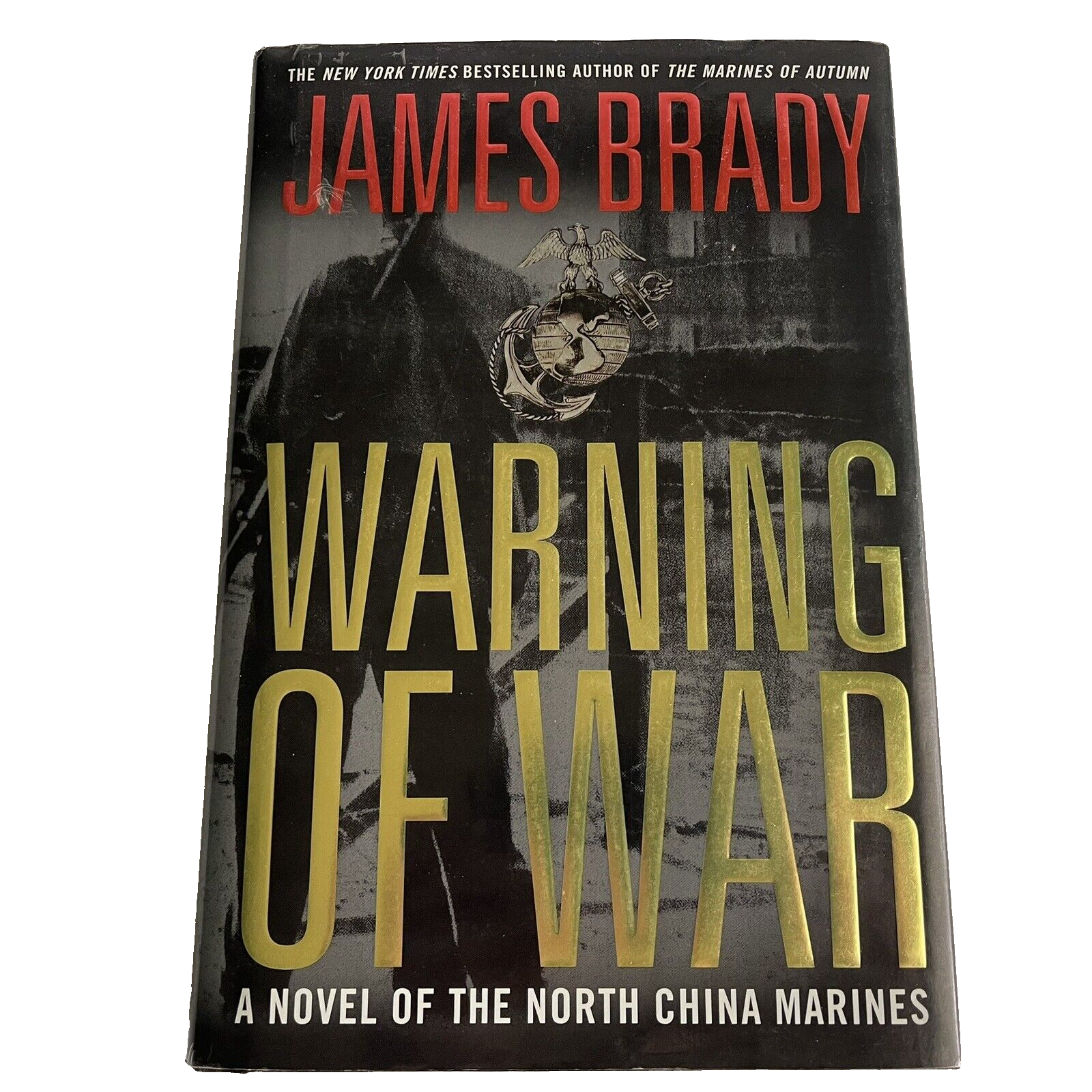 Primary image for Warning of War James Brady A Novel Of The North ChinaFirst Edition Hardcover DJ