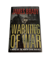 Warning of War James Brady A Novel Of The North ChinaFirst Edition Hardc... - £4.70 GBP