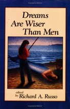 Dreams Are Wiser Than Men - edited by Richard A. Russo - paperback - Very Good - £3.99 GBP