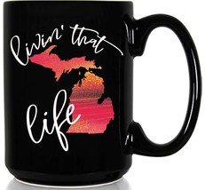 LIVIN&#39; That Michigan Life 15 oz Black Ceramic Mug - $13.09