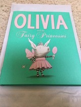 Olivia and the Fairy Princesses by Ian Falconer c2012 Like NEW Hardcover - £11.21 GBP