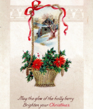 Glow Of the Holly Berry Brighten Your Christmas Basket Cabin UNP DB Postcard D17 - £3.07 GBP