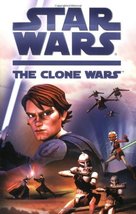 The Clone Wars (Star Wars) [Paperback] West, Tracey - £8.02 GBP