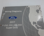 2017 Ford TRUCK F-250 F350 F250 450 550 Wiring Electrical Diagram Manual... - $89.99
