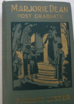 .  Marjorie Dean Post Graduate: written by Pauline Lester, C. 1925, first editio - £51.00 GBP