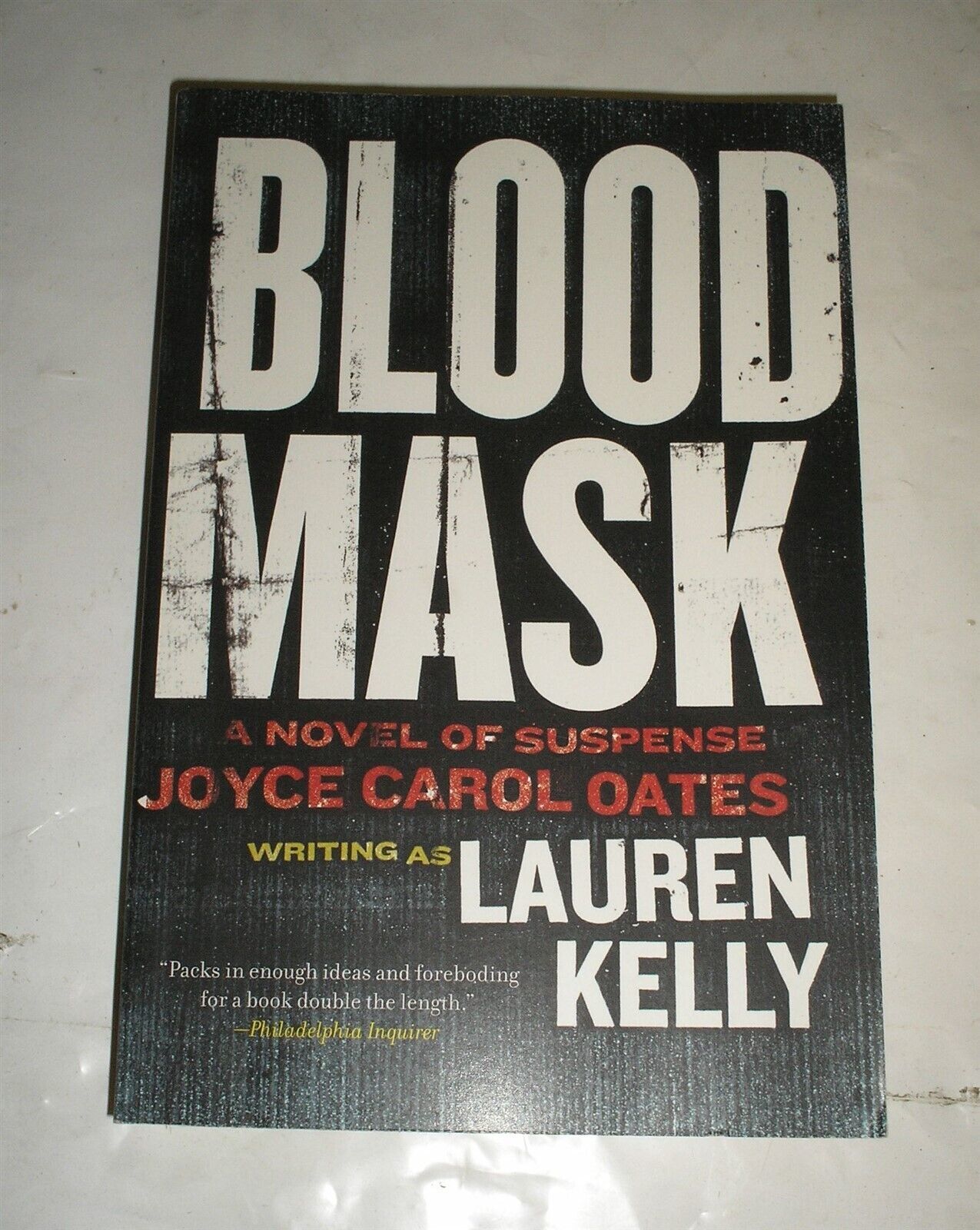 Blood Mask: A Novel of Suspense by Lauren Kelly and Joyce Carol Oates (2... - $4.08