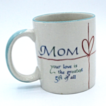 Mug Your love Is The Greatest Gift of All For Mom Red white blue - $112.85 MXN