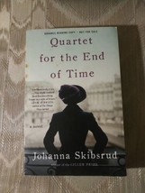 Quartet For The End Of Time By Johanna Skibsrud ARC Uncorrected Proof Historical - $11.88