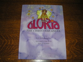 GLORIA The Christmas Angel A Story Scott Anthony Asalone SIGNED by illustrater - £29.66 GBP