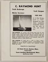 1947 Print Ad Yacht Designer Yacht Brokerage C Raymond Hunt Boston,Marblehead,MA - £7.18 GBP