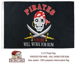 Pirates for Hire - Will Work For Rum Flag 3&#39; x 5&#39; Pirate Flag - $9.95