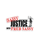 Sassy Justice With Fred Sassy Vinyl Sticker - £2.17 GBP