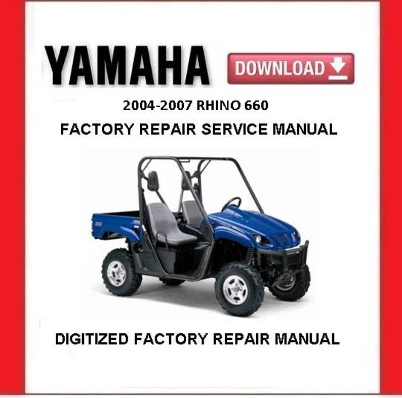 2004-2007 YAMAHA RHINO 660 Factory Service Repair Manual - $20.00