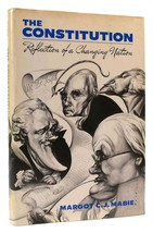 Margot C. J.  Mabie THE CONSTITUTION Reflection of a Changing Nation 1st Edition - £39.30 GBP