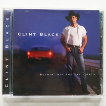 Clint Black - Nothin&#39; But The Taillights (CD, 1997) BMG Entertainment - £2.56 GBP