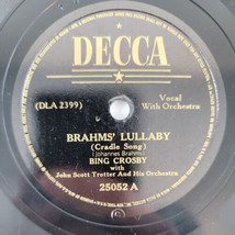Bing Crosby Brahms&#39; Lullaby / Swing Low, Sweet Chariot 78 RPM 1947 Decca 25052 - £17.54 GBP