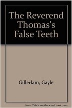 Reverend Thomas&#39;S False Teeth - Pbk [Dec 01, 1996] - £7.26 GBP
