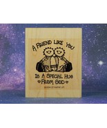 A Friend Like You is a SPECIAL HUG From GOD, Mounted Rubber Stamp, Stamp... - $10.38 CAD