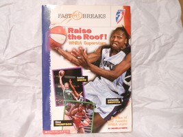 Fast Breaks Raise The Roof - WNBA Superstars&quot; by Michelle Smith 2001 USE... - $184.89 MXN