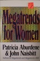 Megatrends for Women Patricia Aburdene and John Naisbitt - £3.68 GBP