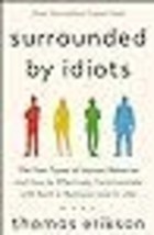 Surrounded by Idiots: The Four Types of Human Behavior and How to Effectively Co - £14.30 GBP