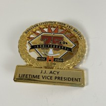 Houston Livestock Show And Rodeo Pin 2007 75th Anniversary Lifetime Vice... - $25.59