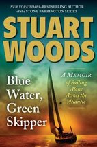 Blue Water, Green Skipper: A Memoir of Sailing Alone Across the Atlantic [Hardco - £16.78 GBP