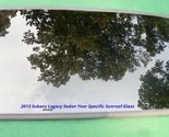 2013 SUBARU LEGACY YEAR SPECIFIC SEDAN SUNROOF GLASS OEM FREE SHIPPING! - $125.00