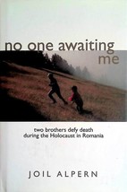 No One Awaiting Me: Two Brothers Defy Death During the Holocaust in Romania - £8.89 GBP