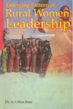 Emerging Pattern of Rural Women Leadership in India [Hardcover] - $26.00