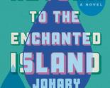 Return to the Enchanted Island: A Novel [Hardcover] Ravaloson, Johary an... - £4.16 GBP