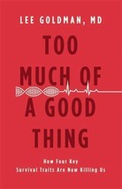 Too Much of a Good Thing - Lee Goldman - £5.49 GBP
