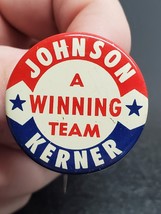 Johnson Kerner A Winning Team campaign pin - LBJ - Lyndon Johnson -  Ott... - $11.08