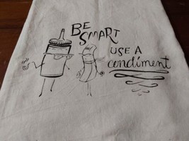 Be Smart Use a Condiment Kitchen Dish Tea Towel Primitives by Kathy 27.5x28 - $11.30