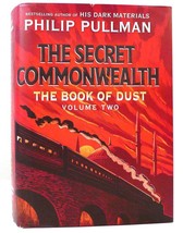 Philip Pullman THE BOOK OF DUST The Secret Commonwealth 1st Edition 1st Printing - $56.69