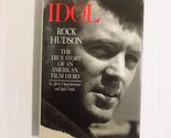 Idol, Rock Hudson: The True Story of an American Film Hero Jack Vitek an... - $2.93