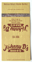 Johnny D&#39;s Bar-B-Q - Ft. Worth, Texas Restaurant 30 Strike Matchbook Cover TX - £1.39 GBP