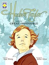Hudson Taylor and the Great Impossible [Paperback] Jojie Wong - £15.77 GBP