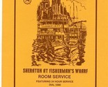 Sheraton At Fisherman&#39;s Wharf Room Service Menu San Francisco California... - $17.82