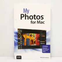 My Photos for Mac - Paperback By Grothaus, Michael - £6.29 GBP