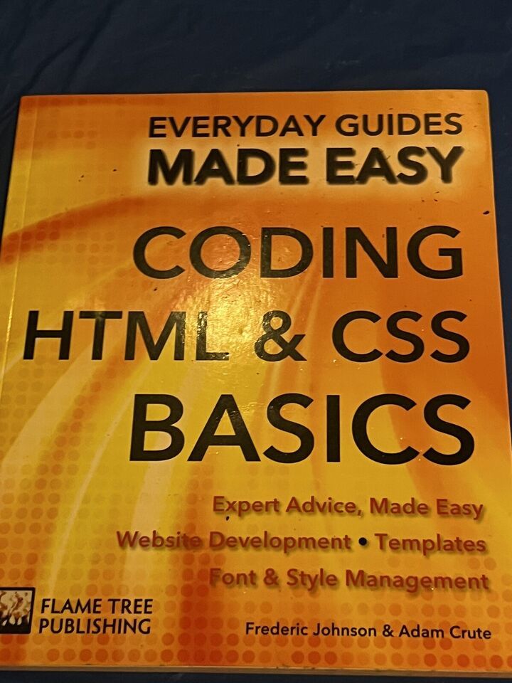 Coding HTML and CSS: Expert Advice, Made Easy (Everyday Guides Made ...