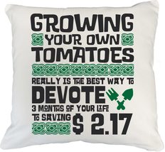 Growing Your Own Tomatoes Funny Pillow Cover FPeasant, Farmer, Mom, Dad, Grandda - £19.75 GBP+