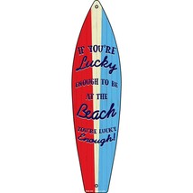 Lucky To Be At The Beach Novelty Mini Metal Surfboard MSB-098 - £13.33 GBP