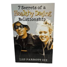 7 Secrets of a Healthy Dating Relationship by Les Parrott III Paperback ... - $10.47