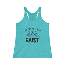 Motivational &quot;Do More Than Exist&quot; Women&#39;s Blue Tri-Blend Racerback Tank Top - £22.17 GBP+