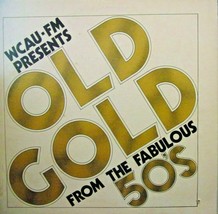 WCAU-FM presents Old Gold from the Fabulous 50&#39;s-LP-197?-EX/VG+ - £7.93 GBP