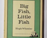Big Fish, Little Fish Hugh Wheeler 1961 Fireside Theatre Hardcover  - £18.78 GBP