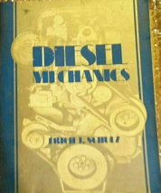 Diesel Mechanics Shop Manual by Erich J Schulz - $8.80
