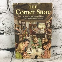 The Corner Store A Novel By Albert Ideal Hardback Vintage 1953  - £3.90 GBP